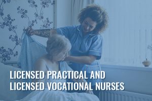 Licensed Practical and Licensed Vocational Nurses