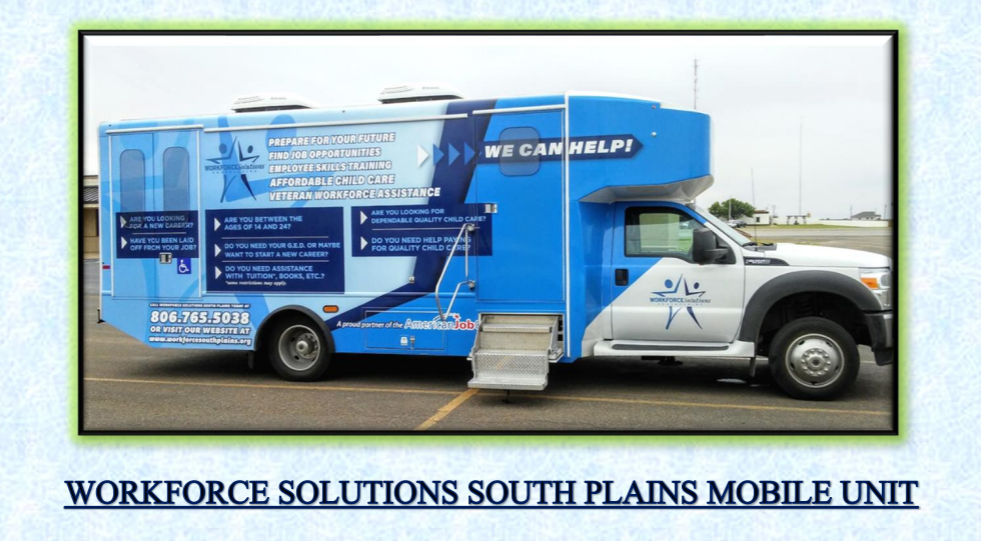 The Workforce Solutions South Plains mobile unit, a blue and white truck with signage reading "We Can Help!" and listing services including job opportunities, employee skills training, affordable child care, and veteran workforce assistance. The vehicle displays the phone number 806.765.5038 and is branded as a proud partner of the American Job Center.